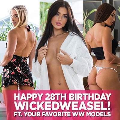 Happy 28th Birthday Wicked Weasel! Feat. All Your Favorite Wicked Weasel Models