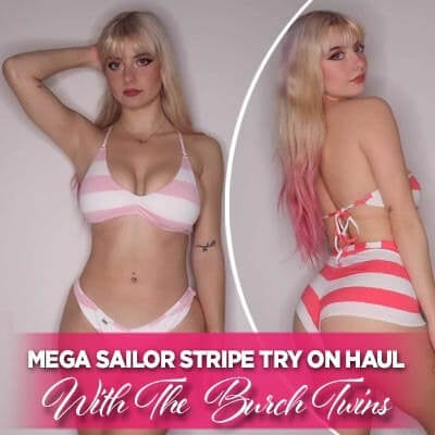 Burch Twins Try On Haul Video! Ft. Wicked Weasel Sailor Stripe Bikinis